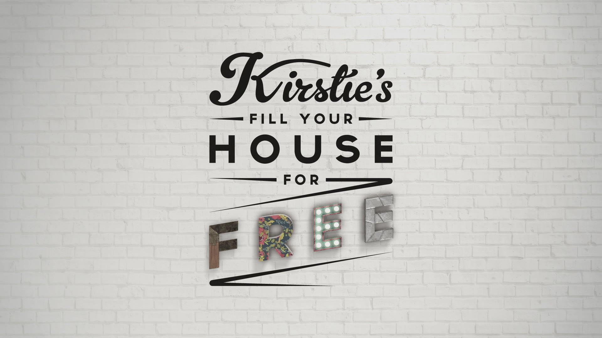 Kirstie's Fill Your House For Free, finished title sequence logo card