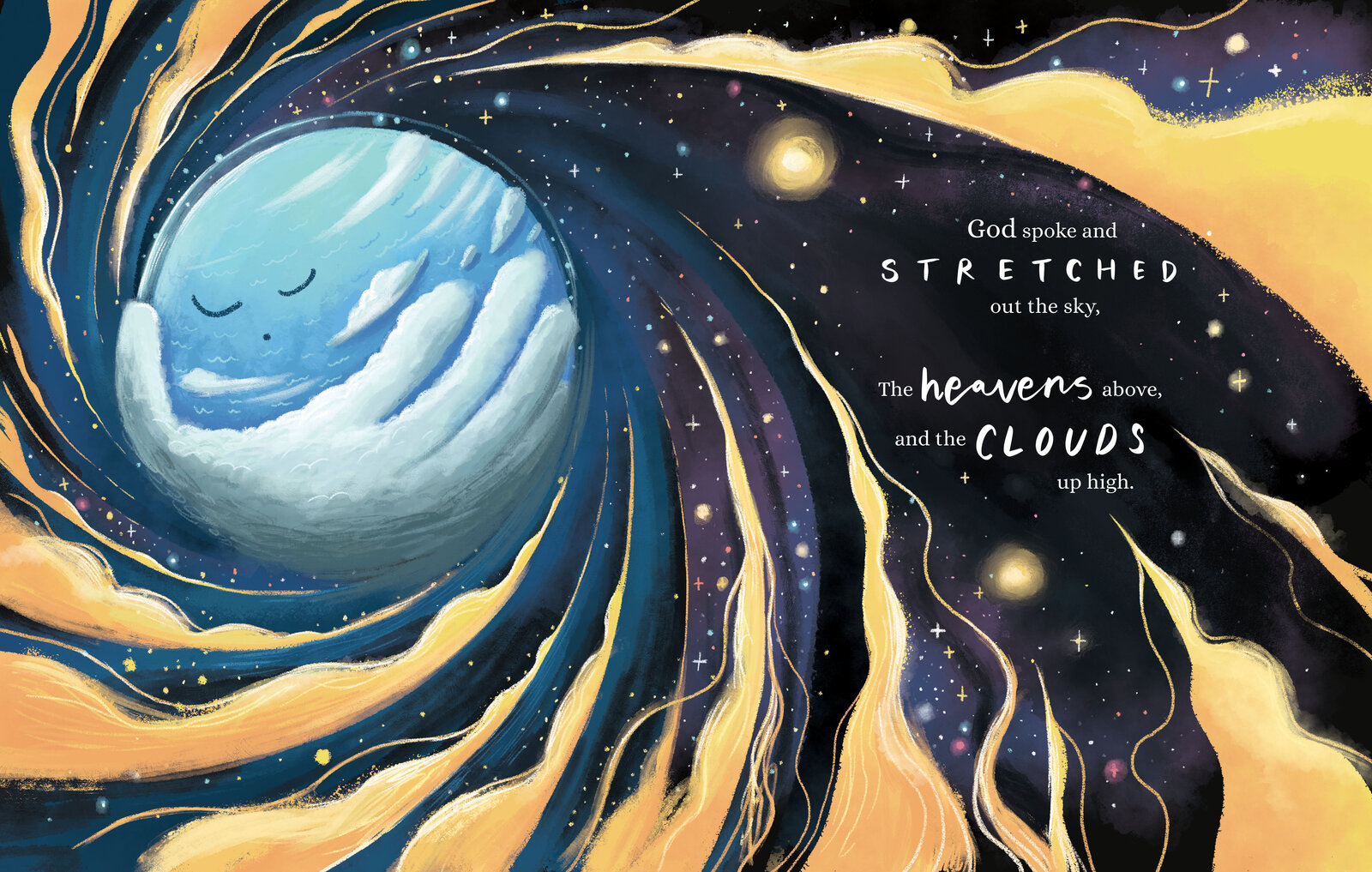 Illustrated spread of a swirling night sky with a sleeping figure curled inside the swirl, with the hand lettered text "God spoke and stretched out the sky, the heavens above and the clouds up high"