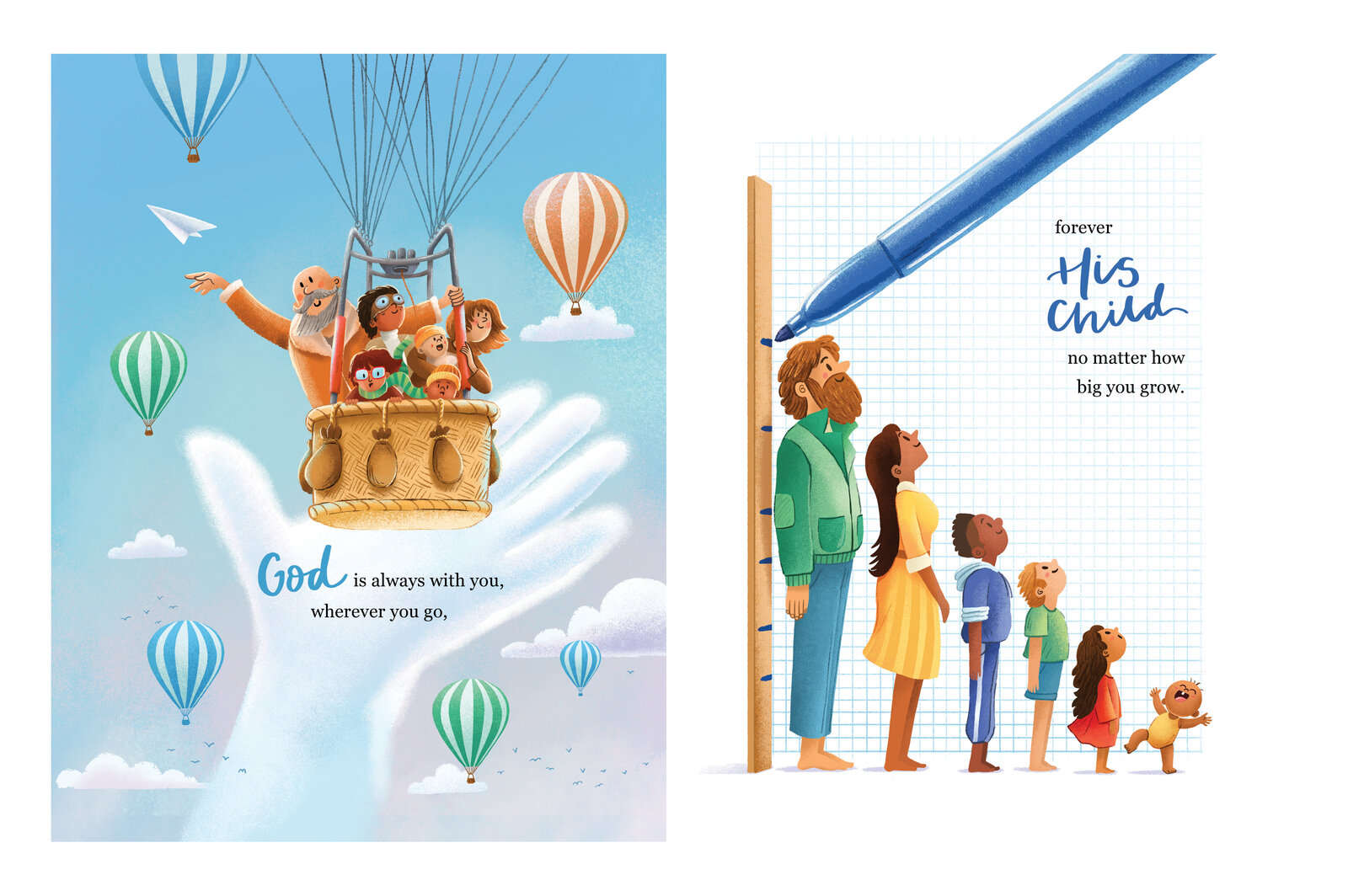 Illustrated spread of a family riding in hot air balloons above clouds and a growing child's silhouette, with the hand lettered text "God is always with you, wherever you go... forever His child no matter how big you grow"