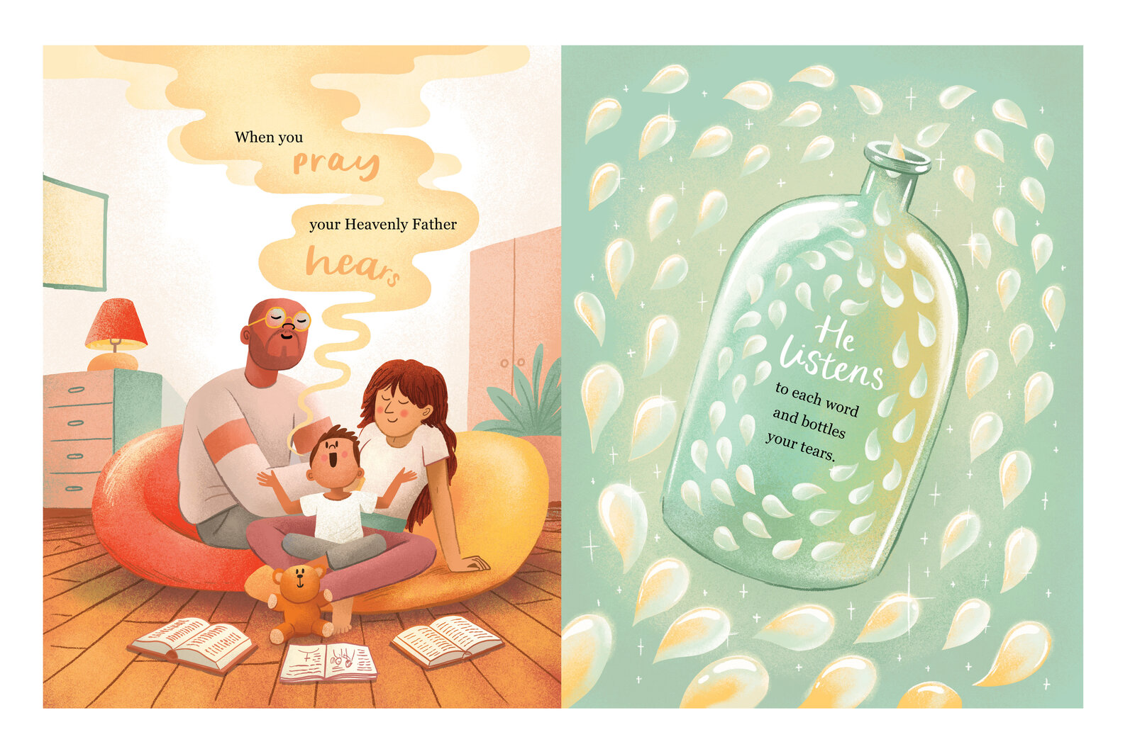Illustrated spread of a parent and children praying together on a beanbag and a glass bottle filled with tears, with the hand lettered text "When you pray, your Heavenly Father hears... He listens to each word and bottles your tears"